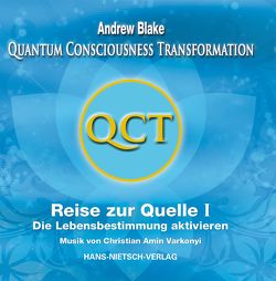 QCT – Reise zur Quelle I von Blake,  Andrew