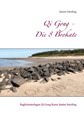 Qi Gong – Die 8 Brokate von Isterling,  Janine