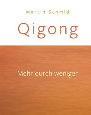 Qigong von Schmid,  Martin