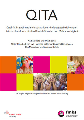 QITA – Qualität in zwei- und mehrsprachigen Kindertageseinrichtungen von Fischer,  Uta, Kolb,  Nadine