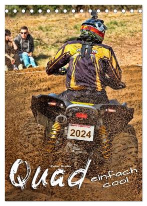 Quad – einfach cool (Tischkalender 2024 DIN A5 hoch), CALVENDO Monatskalender von Roder,  Peter