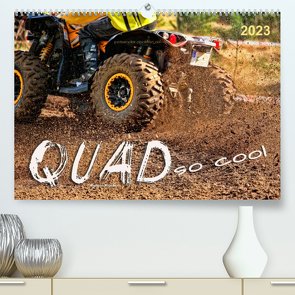 Quad – so cool (Premium, hochwertiger DIN A2 Wandkalender 2023, Kunstdruck in Hochglanz) von Roder,  Peter