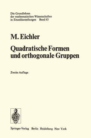 Quadratische Formen und orthogonale Gruppen von Eichler,  Martin