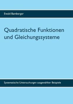 Quadratische Funktionen und Gleichungssysteme von Bamberger,  Ewald