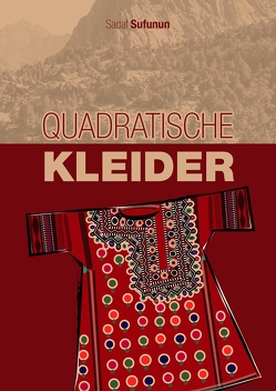 Quadratische Kleider von Dierkes,  Thanh, Firstov,  Dipl. Konferenzdolmetscher,  Michael, Stengel,  Christa