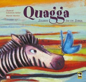 Quagga von Moritz,  Muriel, Schenten-Keller,  Chantal