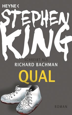 Qual von Bachman,  Richard, Bürger,  Jürgen, King,  Stephen