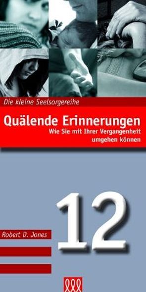 Quälende Erinnerungen (Nr. 12) von Jones,  Robert D.