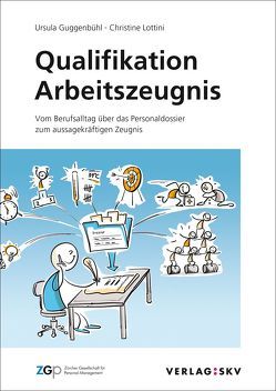 Qualifikation Arbeitszeugnis von Guggenbühl,  Ursula, Lottini,  Christine