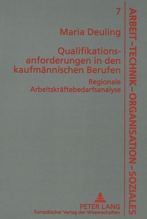 Qualifikationsanforderungen in den kaufmännischen Berufen von Deuling,  Maria