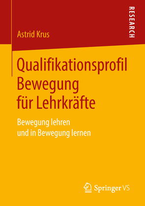 Qualifikationsprofil Bewegung für Lehrkräfte von Krus,  Astrid