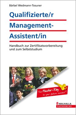 Qualifizierte/r Management-Assistent/in von Wedmann-Tosuner,  Bärbel