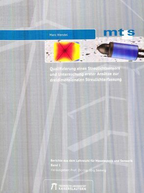 Qualifizierung eines Streulichtsensors und Untersuchung erster Ansätze zur dreidimensionalen Streulichterfassung von Wendel,  Marc