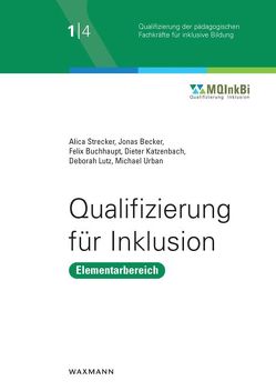 Qualifizierung für Inklusion von Becker,  Jonas, Buchhaupt,  Felix, Katzenbach,  Dieter, Lutz,  Deborah, Strecker,  Alica, Urban,  Michael