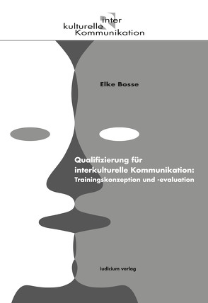 Qualifizierung für interkulturelle Kommunikation von Bosse,  Elke