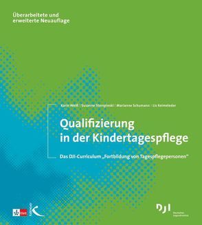 Qualifizierung in der Kindertagespflege von Keimeleder,  Lis, Schumann,  Marianne, Stempinski,  Susanne, Weiss,  Karin