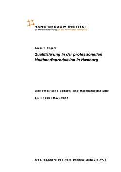 Qualifizierung in der professionellen Multimediaproduktion in Hamburg von Engels,  Kerstin