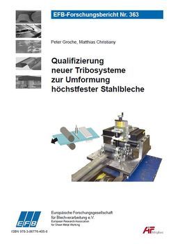 Qualifizierung neuer Tribosysteme zur Umformung höchstfester Stahlbleche von Christiany,  Matthias, Groche,  Peter