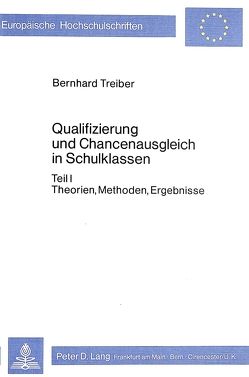 Qualifizierung und Chancenausgleich in Schulklassen von Treiber,  Bernhard