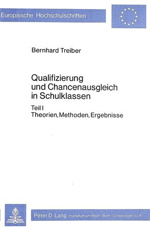 Qualifizierung und Chancenausgleich in Schulklassen von Treiber,  Bernhard