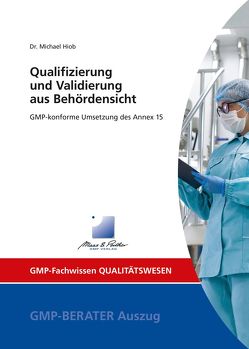 Qualifizierung und Validierung aus Behördensicht von Hiob,  Dr. Michael