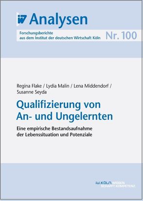 Qualifizierung von An- und Ungelernten von Flake,  Regina, Malin,  Lydia, Middendorf,  Lena, Seyda,  Susanne