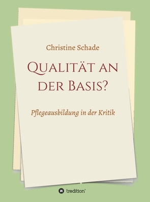 Qualität an der Basis? von Schade,  Christine