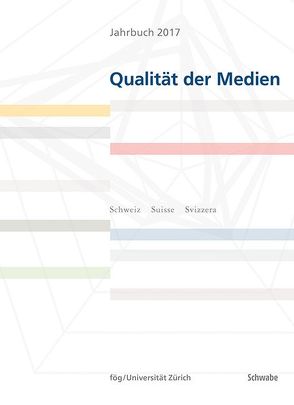 Jahrbuch 2017 Qualität der Medien