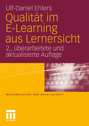 Qualität im E-Learning aus Lernersicht von Ehlers,  Ulf-Daniel