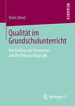 Qualität im Grundschulunterricht von Drexl,  Doris