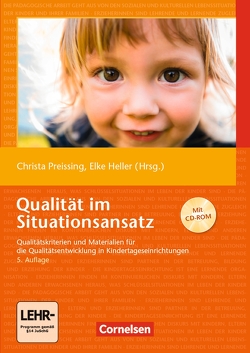 Qualität im Situationsansatz (4. Auflage) von Boldaz-Hahn,  Stefani, Köpnick,  Jana, Krüger,  Angelika, Macha,  Katrin, Preissing,  Christa, Schallenberg-Diekmann,  Regine, Urban,  Mathias