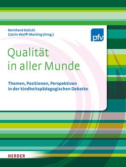 Qualität in aller Munde von e.V.,  Pestalozzi-Fröbel-Verband, Kalicki,  Bernhard, Wolff-Marting,  Catrin