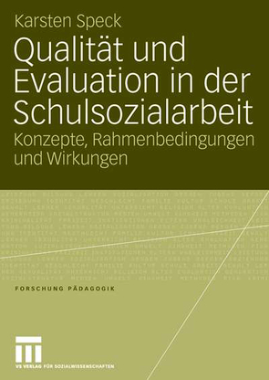 Qualität und Evaluation in der Schulsozialarbeit von Speck,  Karsten