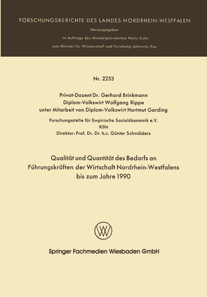 Qualität und Quantität des Bedarfs an Führungskräften der Wirtschaft Nordrhein-Westfalen bis zum Jahre 1990 von Brinkmann,  Gerhard