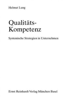 Qualitäts-Kompetenz von Lung,  Helmut