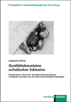 Qualitätsbausteine schulischer Inklusion von Wirtz,  Katharina