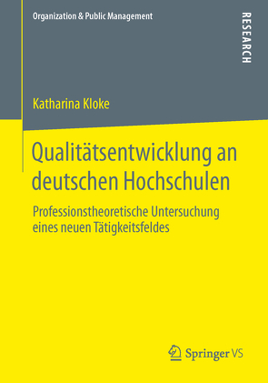 Qualitätsentwicklung an deutschen Hochschulen von Kloke,  Katharina