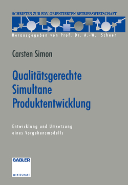 Qualitätsgerechte Simultane Produktentwicklung von Simon,  Carsten