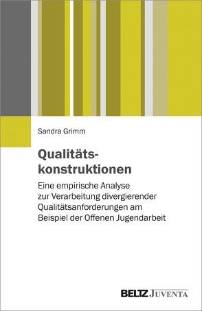 Qualitätskonstruktionen von Biewers Grimm,  Sandra