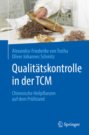 Qualitätskontrolle in der TCM von Schmitz,  Oliver Johannes, von Trotha,  Alexandra-Friederike