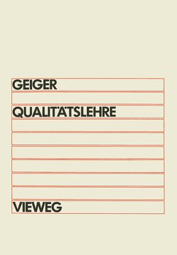 Qualitätslehre von Geiger,  Walter