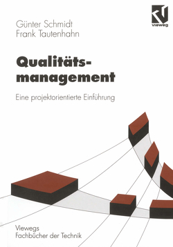 Qualitätsmanagement von Schmidt,  Günter, Tautenhahn,  Frank