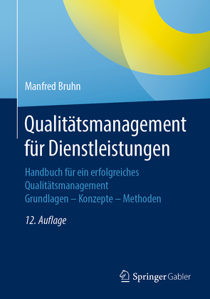 Qualitätsmanagement für Dienstleistungen von Bruhn,  Manfred