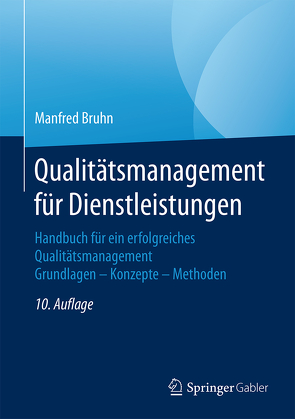 Qualitätsmanagement für Dienstleistungen von Bruhn,  Manfred