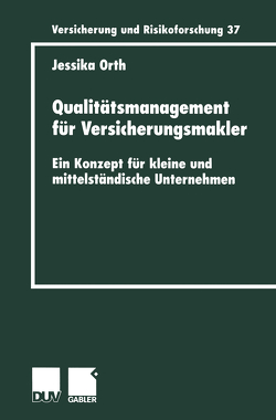 Qualitätsmanagement für Versicherungsmakler von Orth,  Jessika