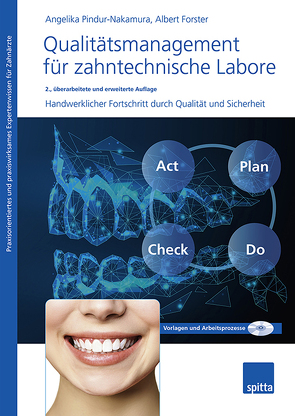 Qualitätsmanagement für zahntechnische Labore von Forster,  Albert, Mühle,  Nikolaus, Pindur-Nakamura,  Angelika