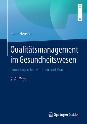 Qualitätsmanagement im Gesundheitswesen von Hensen,  Peter