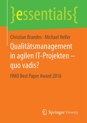 Qualitätsmanagement in agilen IT-Projekten – quo vadis? von Brandes,  Christian, Heller,  Michael