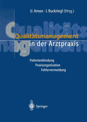 Qualitätsmanagement in der Arztpraxis von Amon,  U.