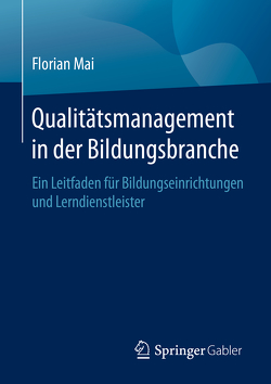 Qualitätsmanagement in der Bildungsbranche von Mai,  Florian